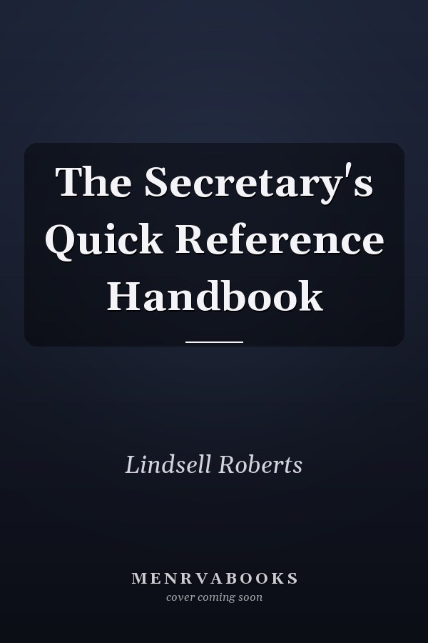 The Secretary's Quick Reference Handbook