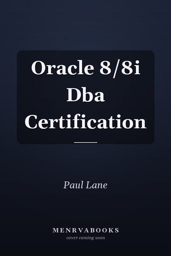 Oracle 8/8i Dba Certification