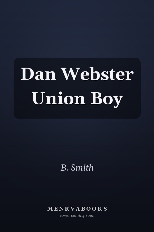 Dan Webster Union Boy