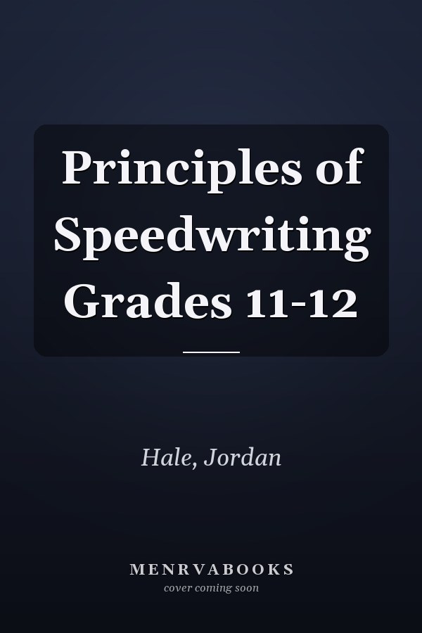 Principles of Speedwriting Grades 11-12
