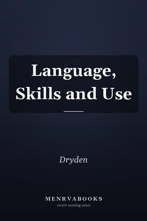 Language, Skills and Use