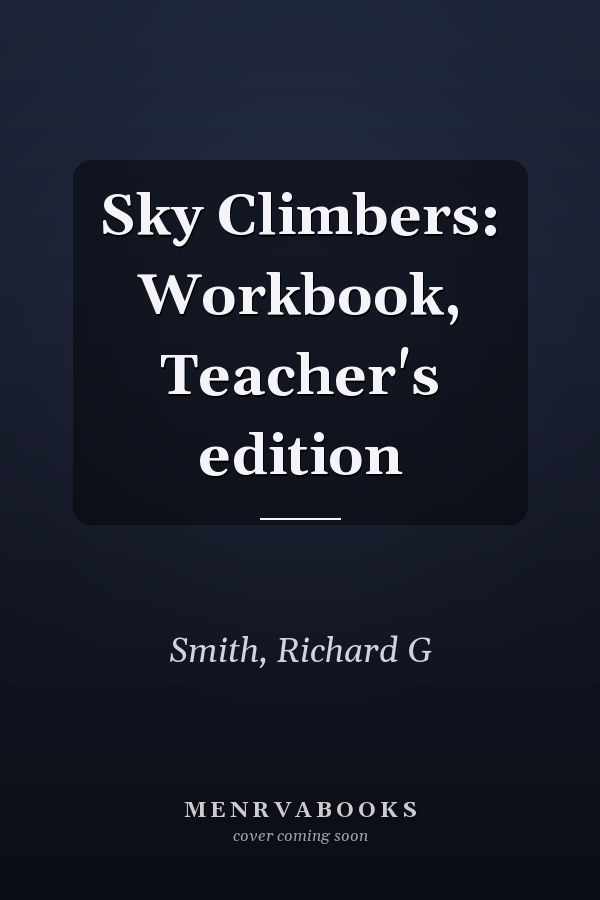 Sky Climbers: Workbook, Teacher's edition