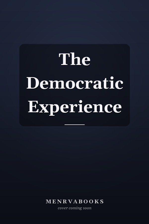 The Democratic Experience