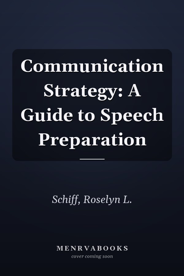 Communication Strategy: A Guide to Speech Preparation