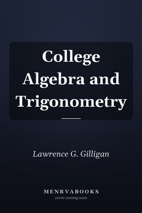 College Algebra and Trigonometry