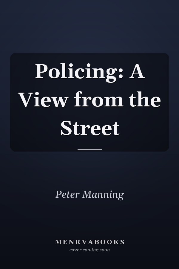 Policing: A View from the Street