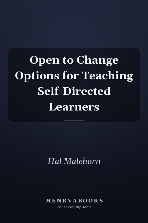 Open to Change Options for Teaching Self-Directed Learners