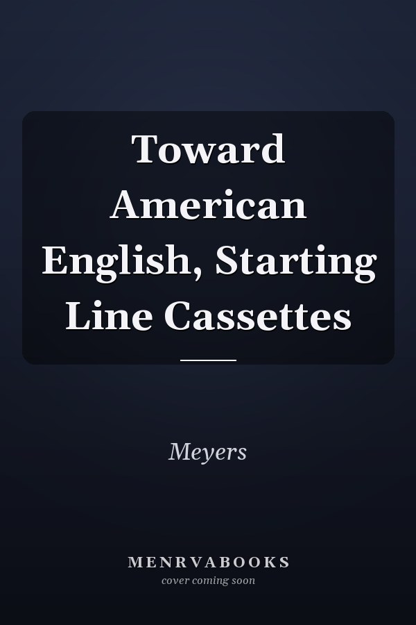 Toward American English, Starting Line Cassettes