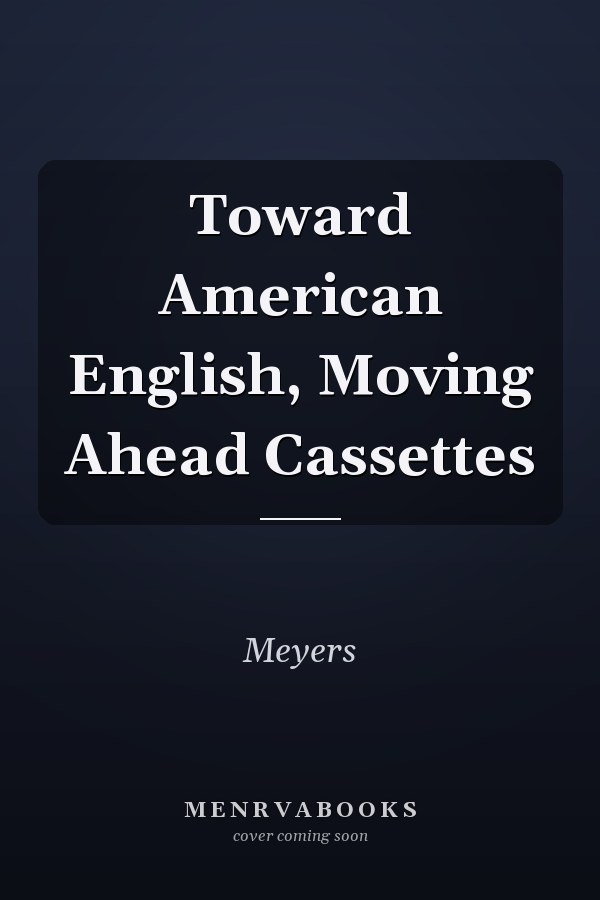 Toward American English, Moving Ahead Cassettes