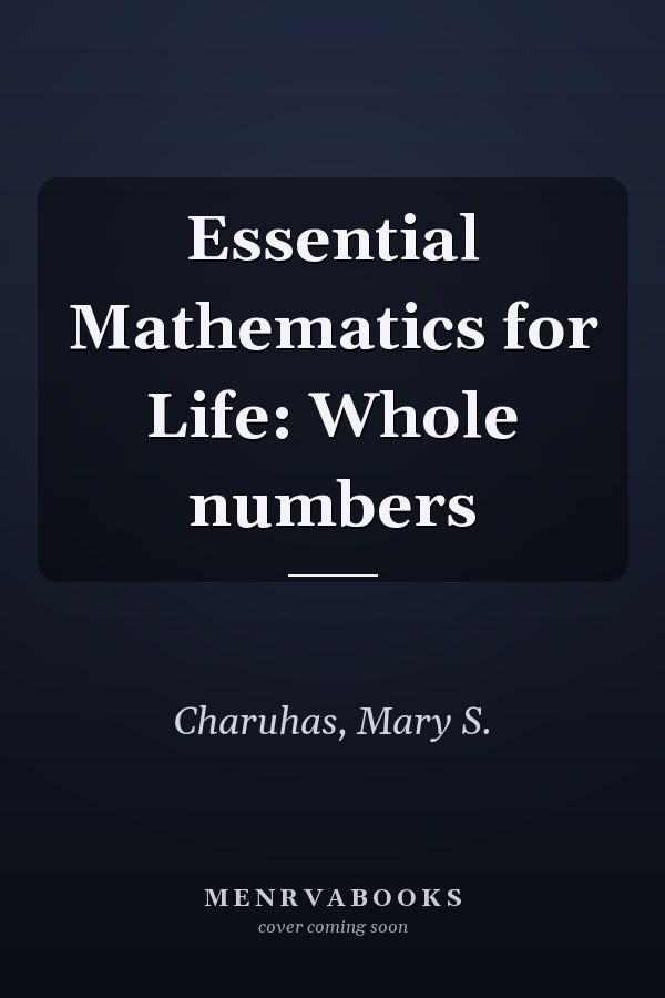 Essential Mathematics for Life: Whole numbers