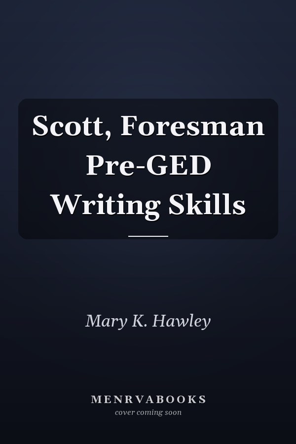 Scott, Foresman Pre-GED Writing Skills