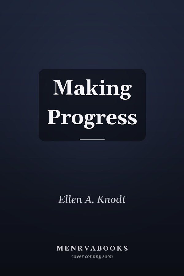 Making Progress