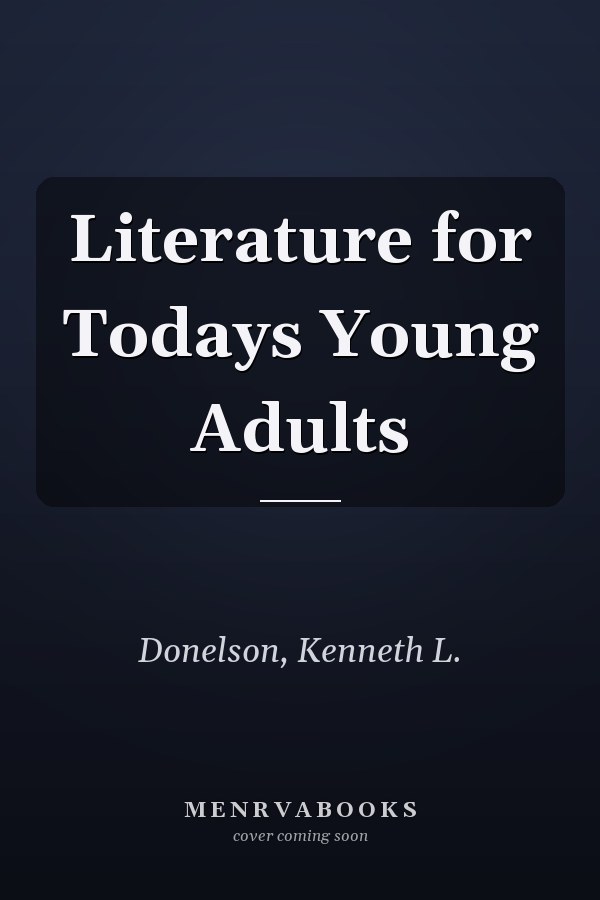 Literature for Todays Young Adults