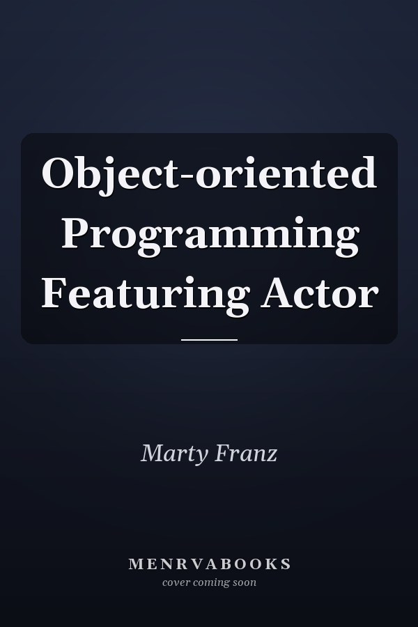 Object-oriented Programming Featuring Actor