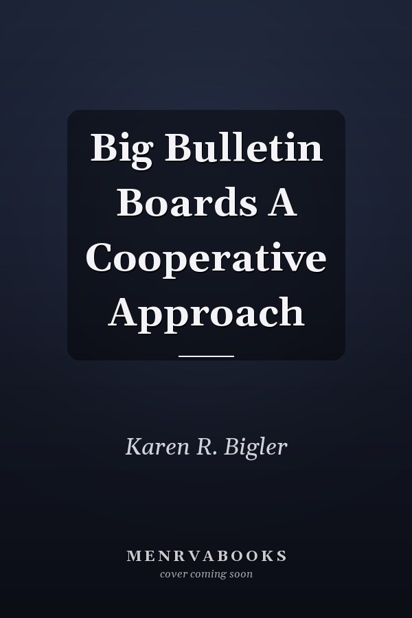 Big Bulletin Boards A Cooperative Approach