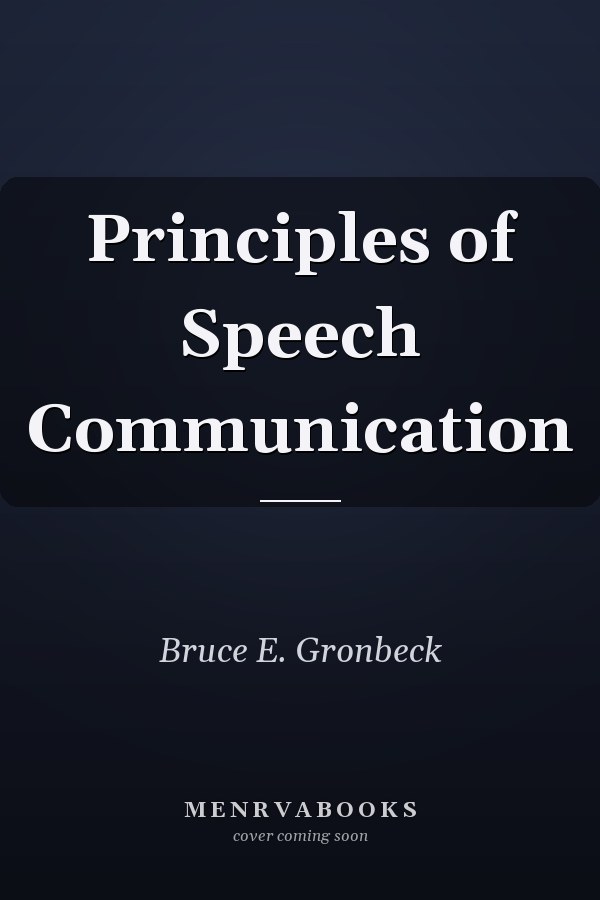 Principles of Speech Communication
