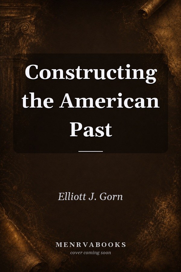 Constructing the American Past
