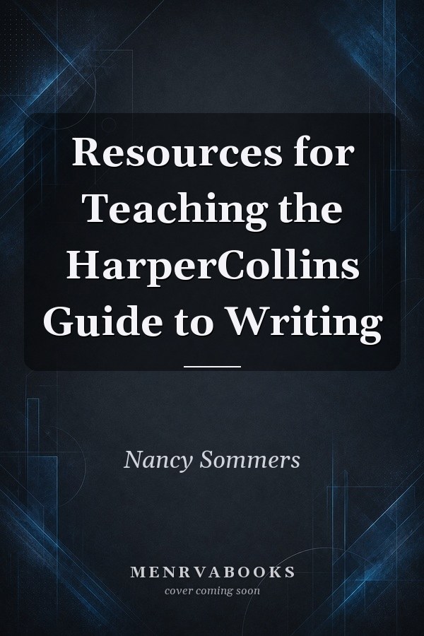 Resources for Teaching the HarperCollins Guide to Writing