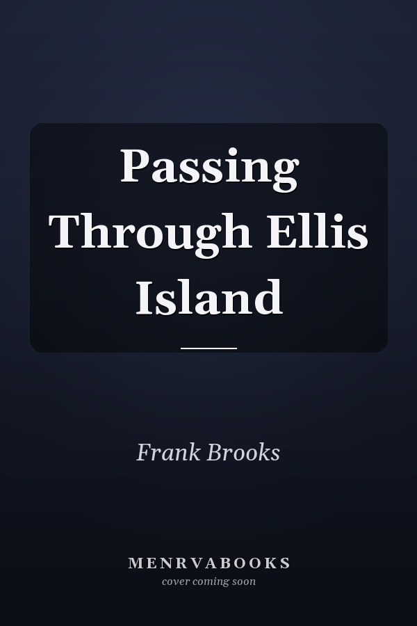 Passing Through Ellis Island