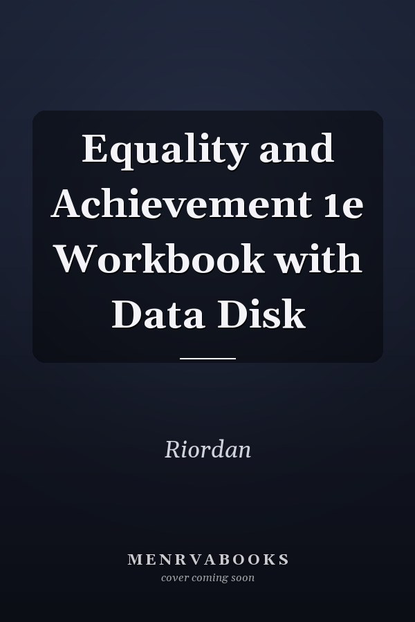 Equality and Achievement 1e Workbook with Data Disk