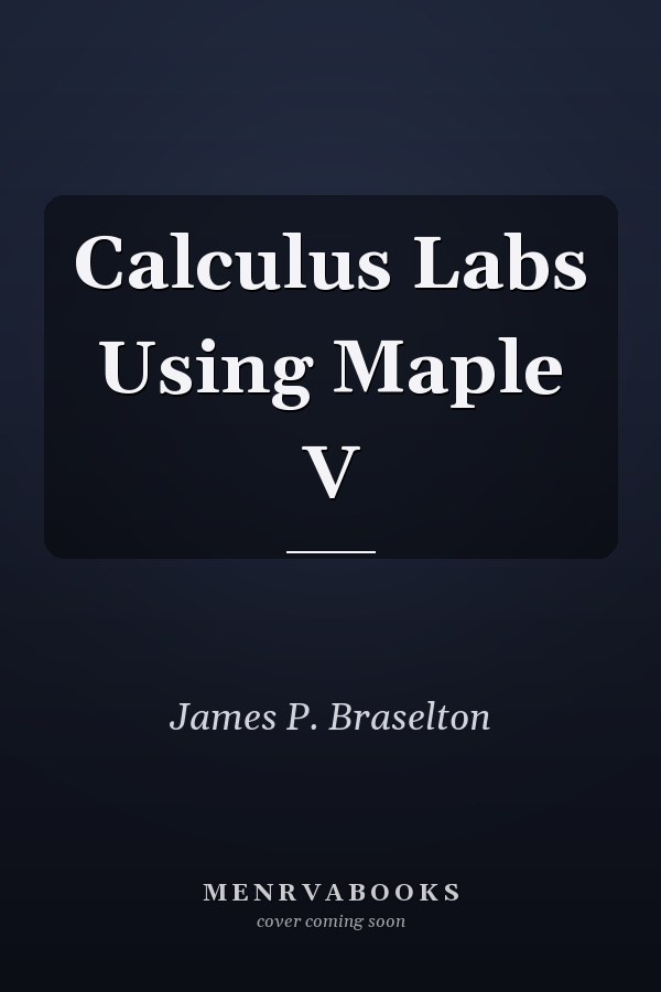 Calculus Labs Using Maple V