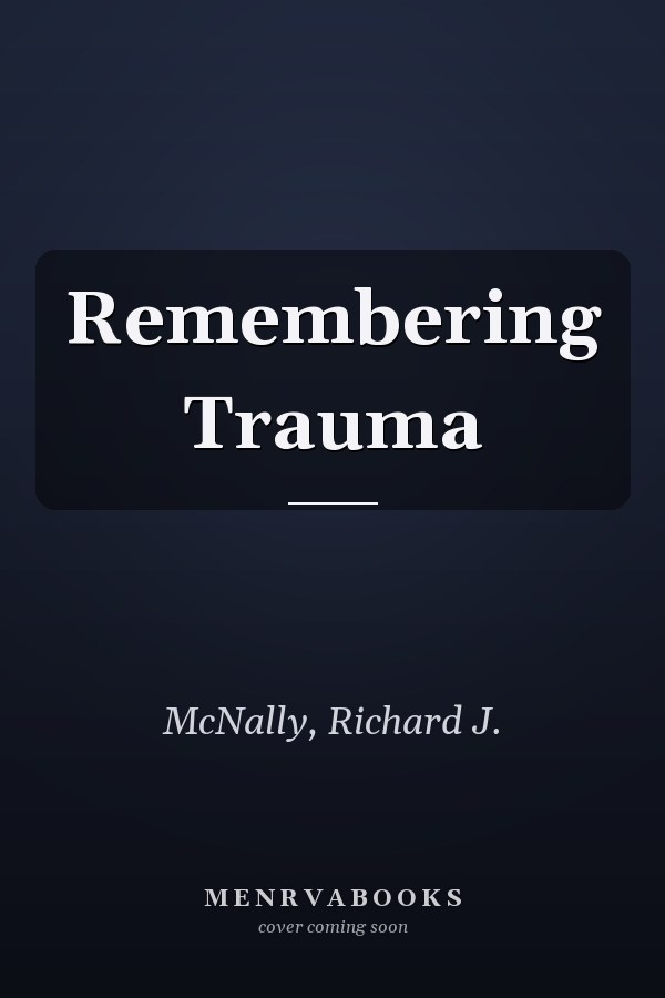 Remembering Trauma