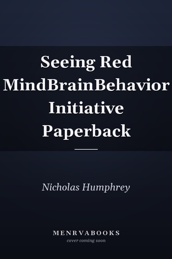 Seeing Red
            
                MindBrainBehavior Initiative Paperback