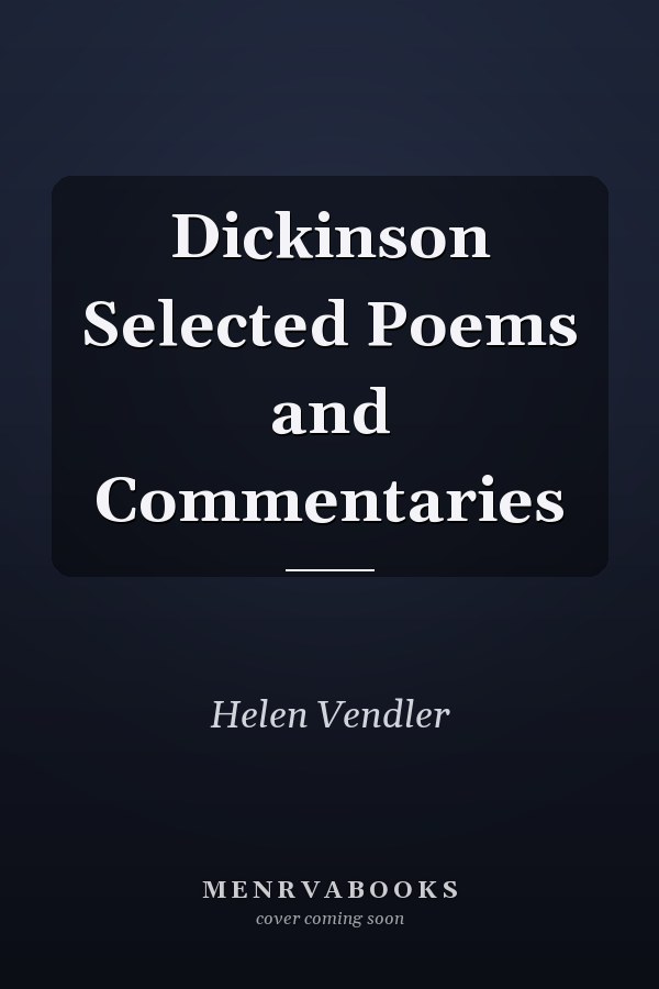 Dickinson Selected Poems and Commentaries