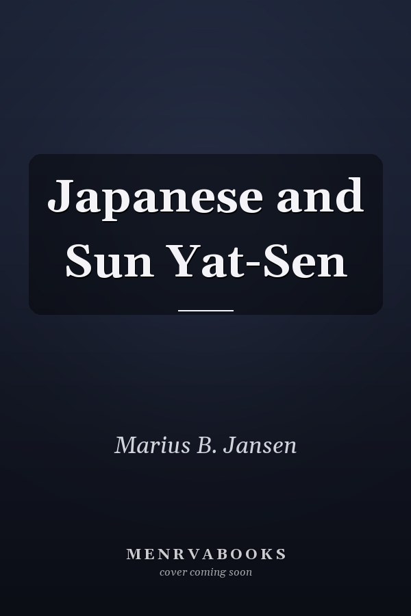 Japanese and Sun Yat-Sen