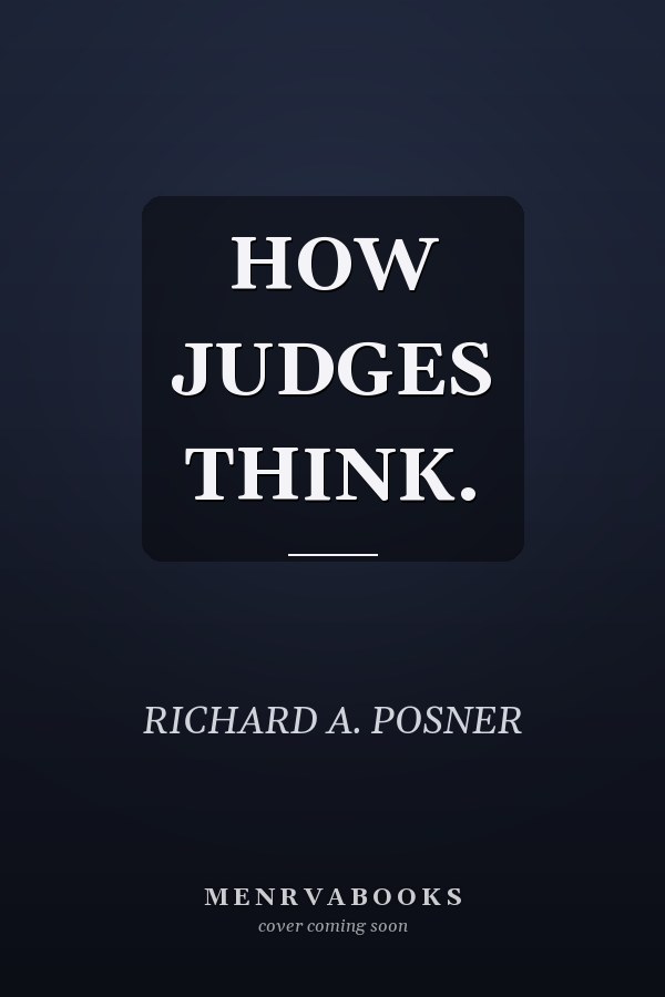 HOW JUDGES THINK.