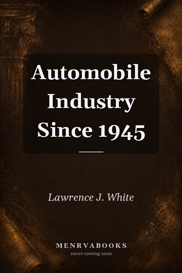 Automobile Industry Since 1945