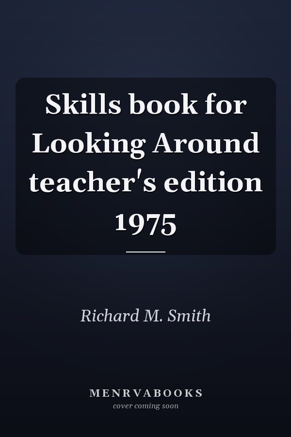 Skills book for Looking Around teacher's edition 1975