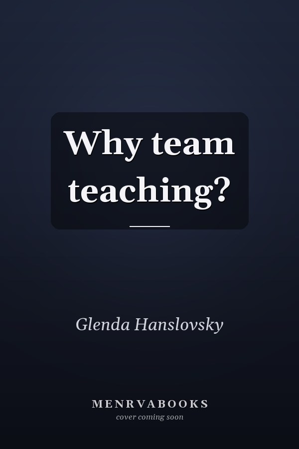 Why team teaching?