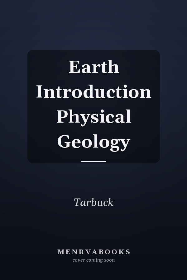 Earth Introduction Physical Geology