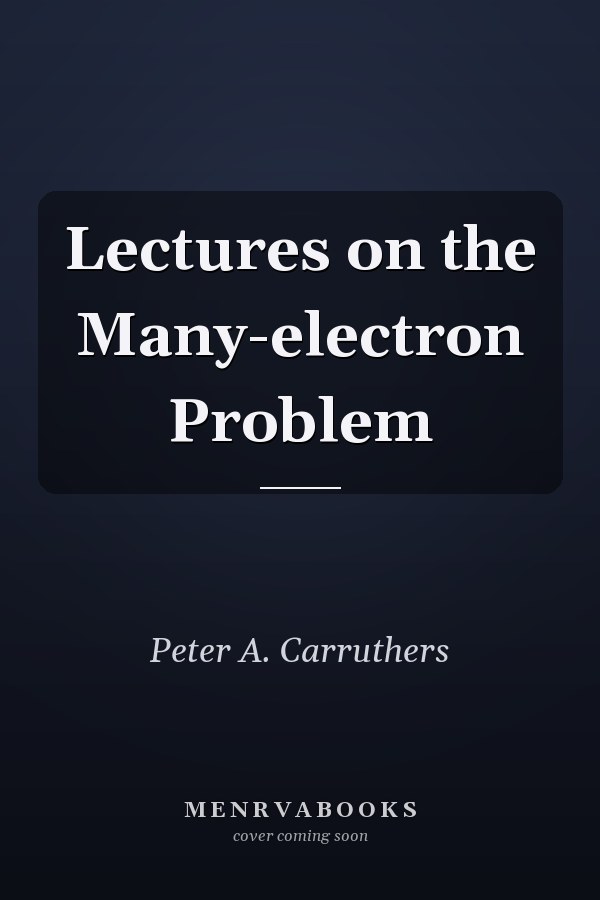Lectures on the Many-electron Problem