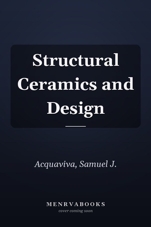 Structural Ceramics and Design