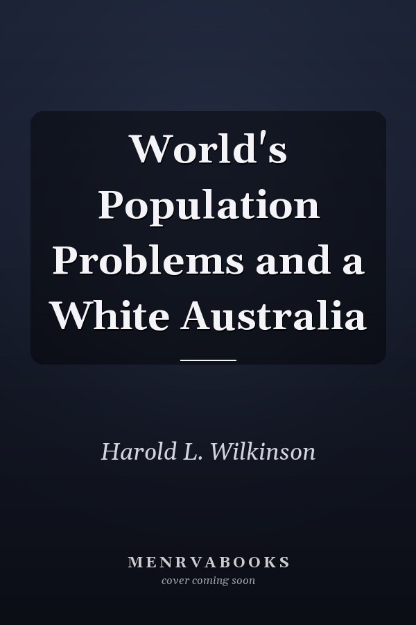World's Population Problems and a White Australia