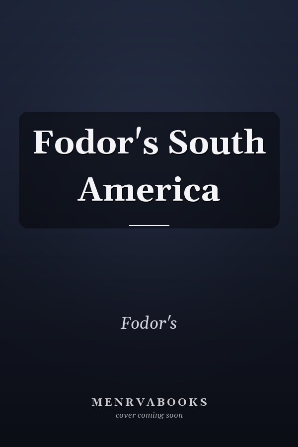 Edition published by Fodor's Travel Publications