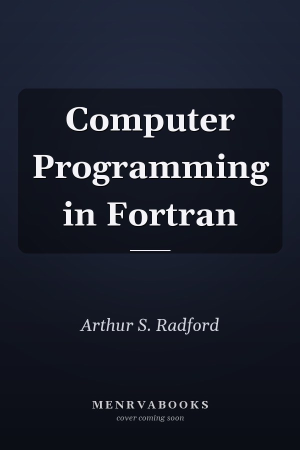 Computer Programming in Fortran