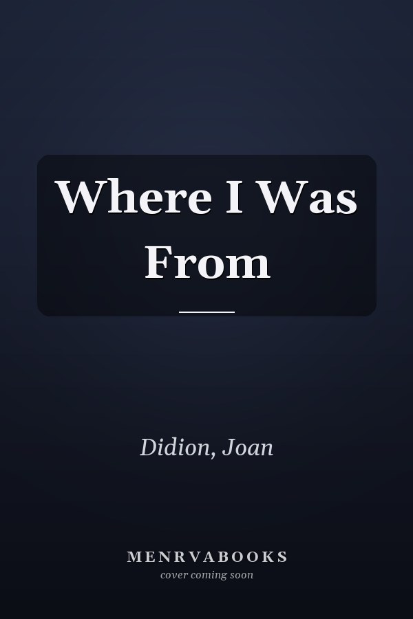 Where I Was From