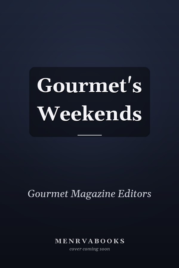Gourmet's Weekends