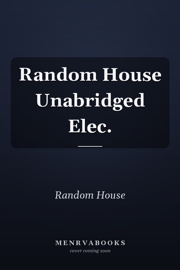 Random House Unabridged Electronic
