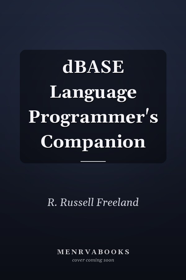 dBASE Language Programmer's Companion