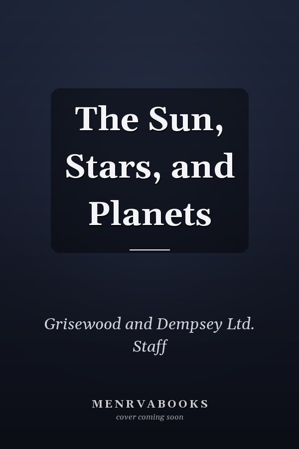 The Sun, Stars, and Planets