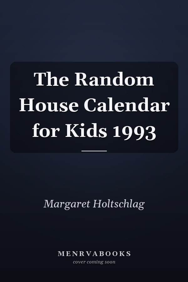 The Random House Calendar for Kids 1993