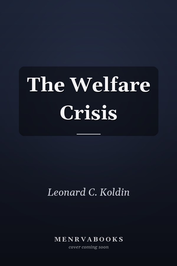 The Welfare Crisis