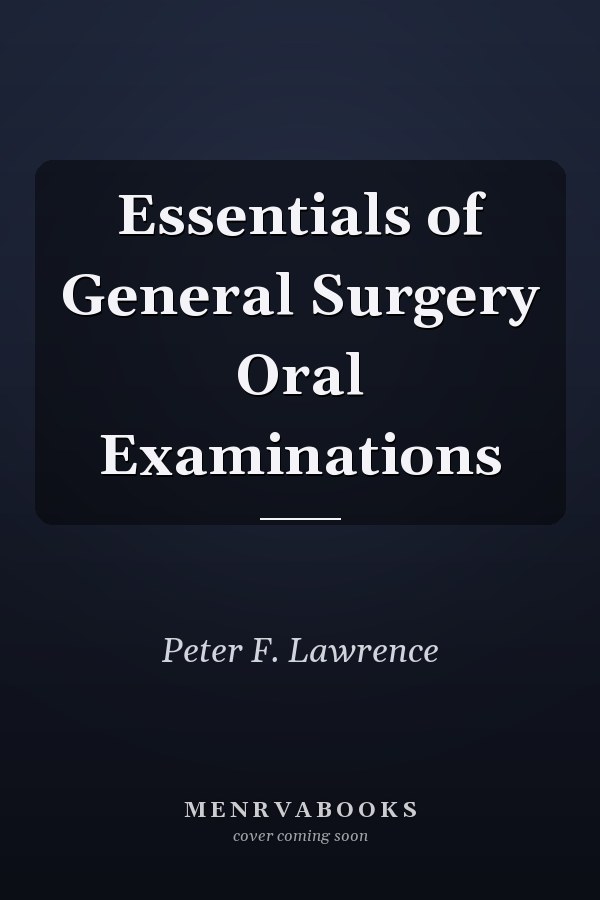 Essentials of General Surgery Oral Examinations