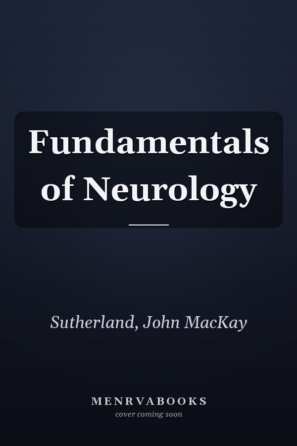 Fundamentals of Neurology