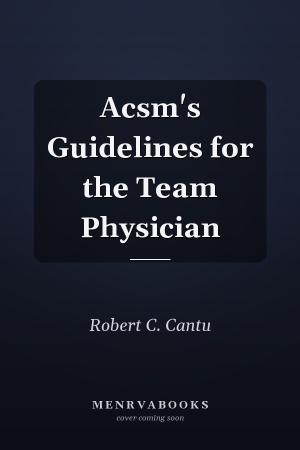 Acsm's Guidelines for the Team Physician
