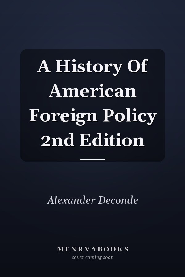 A History Of American Foreign Policy 2nd Edition